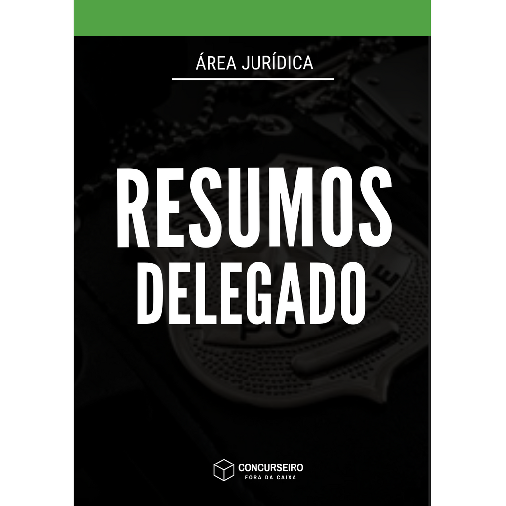 Concurseiro Fora da Caixa | Resumos para Concursos Públicos | Combo - Delegado