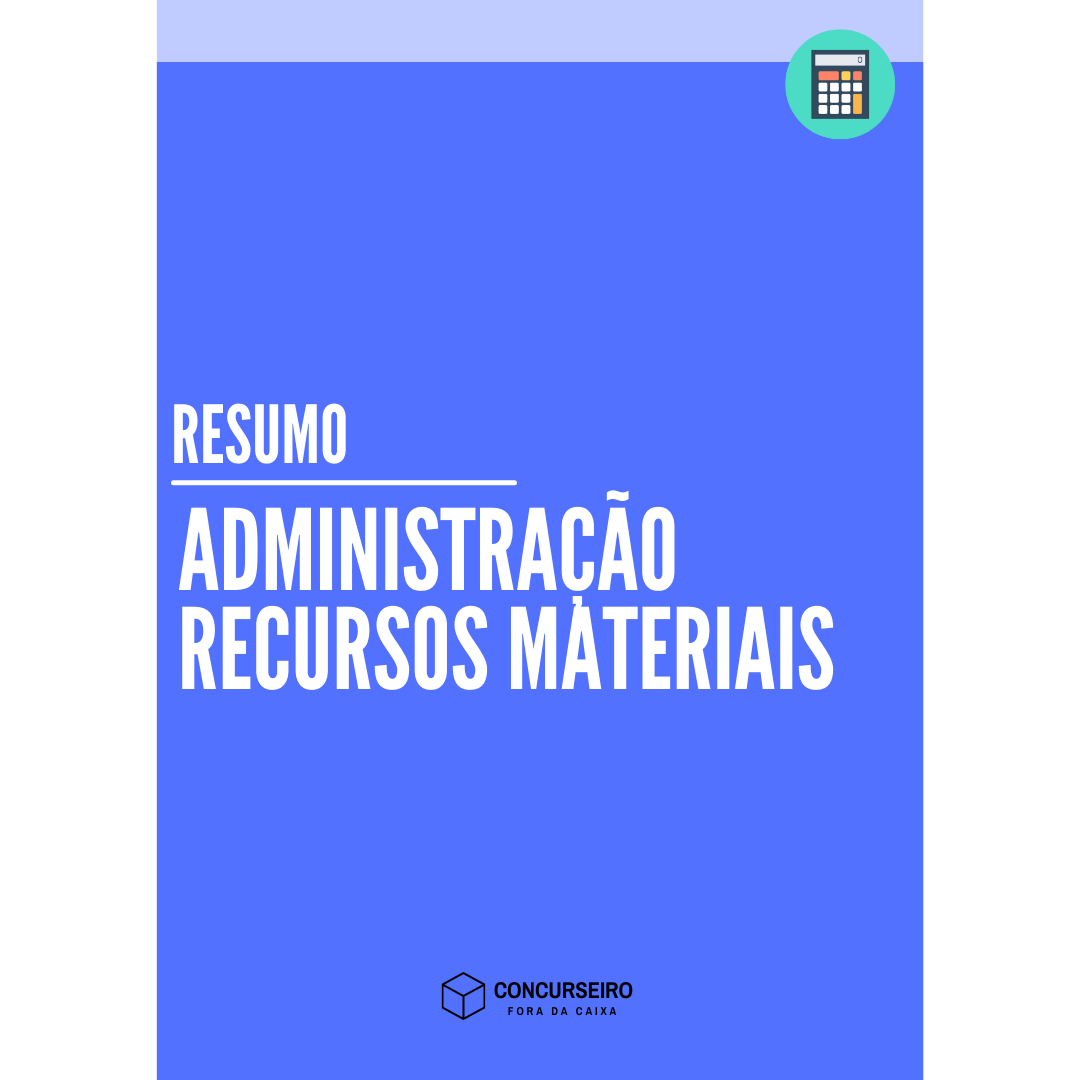 Resumo De Adm. Recursos Materiais | Concurseiro Fora Da Caixa