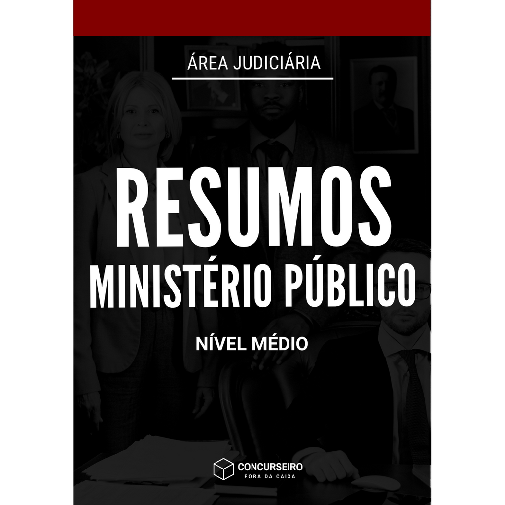 Concurseiro Fora da Caixa | Resumos para Concursos Públicos | Combo - Ministério Público (Nível Médio)