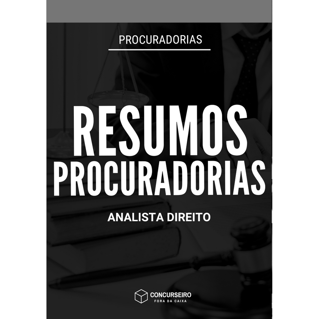 Concurseiro Fora da Caixa | Resumos para Concursos Públicos | Combo - Procuradorias (Analista Direito)